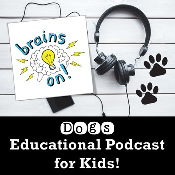 Preview of Brains On Podcast - Listening Skills, Extended Thinking Activities, Writing