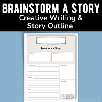 Preview of Brainstorm a Story - Creating a Story Outline/Creative Writing