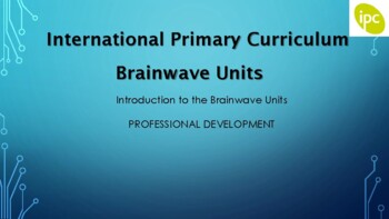 Preview of Brainwave Units IPC Professional Development