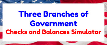 Preview of Branches of Government Simulator (Distance Learning or In Class)