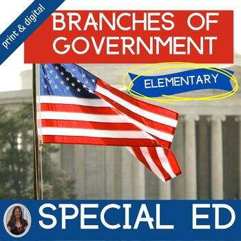 Preview of Branches of Government and Citizenship for Special Education PRINT and DIGITAL