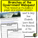 Branches of the Government Webquest- Digital and Printable