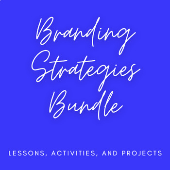 Preview of Branding Strategies Bundle - Lessons, Activities, and Projects