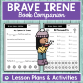 Brave Irene - Book Companion - Distance Learning Packets F