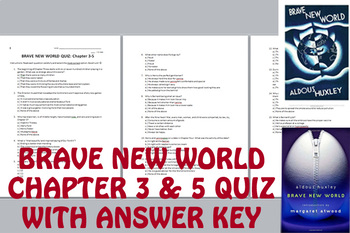 Brave New World Quizzes & Final Exam - Chapters 1-18 with Answer Key