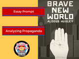 Brave New World Essay 1:  Analyzing Propaganda