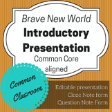 Brave New World Introductory Presentation & Note Forms