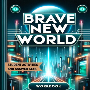 Preview of Brave New World Student Workbook - Complete Guide with Digital Copy & Activities