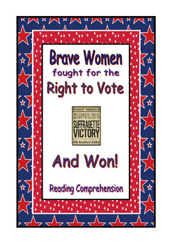 Preview of Brave Women Fought for the Right to Vote and Won! Reading Comprehension Passages