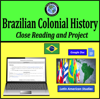 Preview of Brazilian Colonial History | Close Reading and Group Project | Secondary Source
