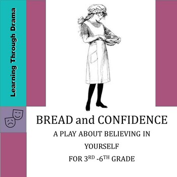 Preview of Bread and Confidence:   A Play about Believing in Yourself