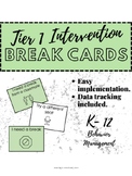 Break Cards - Tier 1 Intervention