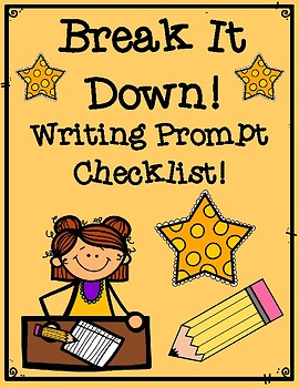 Break It Down Analyzing A Writing Prompt Checklist And Graphic Organizer