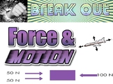 Break Out: Force and Motion