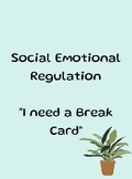 Break Passes--Social Emotional Regulation