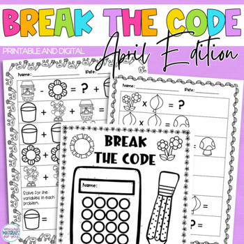 Preview of Break the Code Algebraic Thinking Puzzles April PRINT and DIGITAL