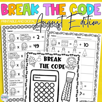 Preview of Break the Code Algebraic Thinking Puzzles August PRINT and DIGITAL