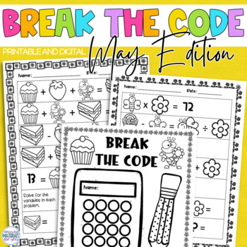 Preview of Break the Code Algebraic Thinking Puzzles May PRINT and DIGITAL