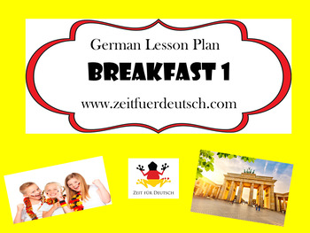 Preview of Breakfast 1. German Powerpoint, Lesson Plan and Resources