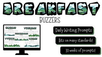 Preview of Breakfast Buzzers | Morning Meeting Writing Prompts | 10 Week BUNDLE