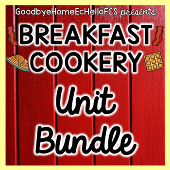 Preview of Breakfast Cookery Bundle for Culinary/Foods Course