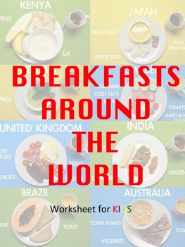 Breakfasts Around The World Worsheet by Teacher Bernessa | TPT
