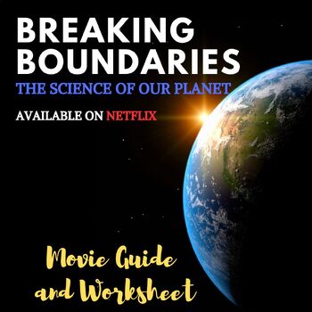 Preview of Breaking Boundaries: The Science of Our Planet (2021) Documentary Worksheet