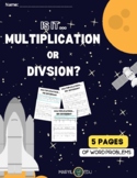 Breaking Down Word Problems: Is it Multiplication or Division?