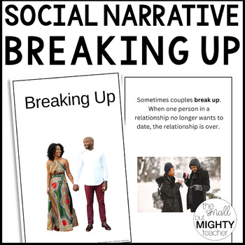 Preview of Breaking Up, Social Emotional Skills - Social Narrative
