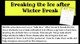 Breaking the Ice after Winter Break
