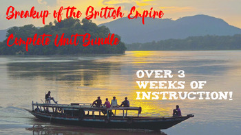 Preview of Breakup of the British Empire Complete Project-based Learning Unit Bundle