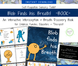Breathing & Interoception Children's Book, Blob Finds His 