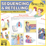 Bree and Me: Story Sequencing and Retelling Activities