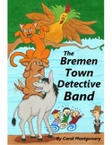 Bremen Town Detective Band Brothers Grimm Fairy Tale adapt