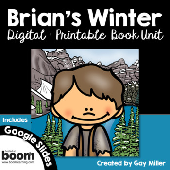 Preview of Brian’s Winter by Gary Paulsen Digital + Printable Book Unit