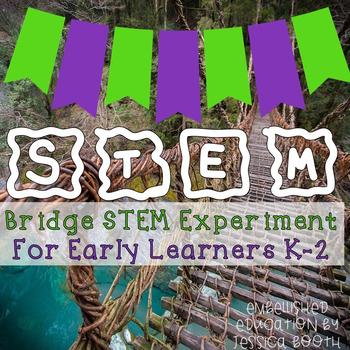 Preview of Bridge STEM for Early Learners {K-2}