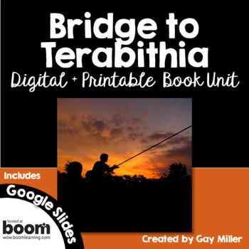 Preview of Bridge to Terabithia Novel Study: Digital + Printable Unit [Katherine Paterson]