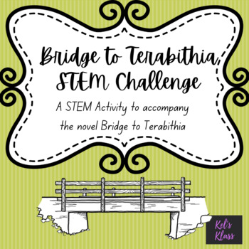 Preview of Bridge to Terabithia STEM Challenge