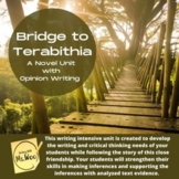 Bridge to Terabithia Unit with Opinion Writing 