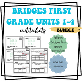 Bridges First Grade Units 1-4 Exit Tickets
