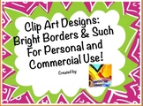 Bright Borders for Personal or Commercial Use!