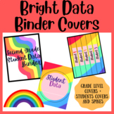 Bright Data Binder Cover | Grade Level and By Student (wit