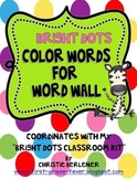 Bright Dots Color Words for Word Wall