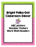 Bright Poka Dot Classroom Decor