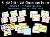 Bright Polka Dot Classroom Labels and Decor -EDITABLE