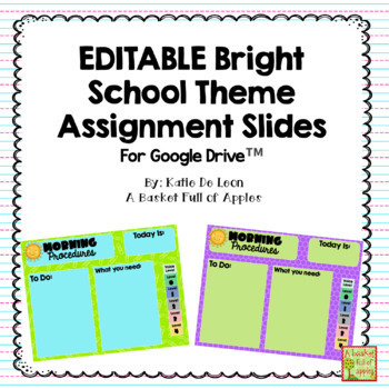 Preview of Bright School Theme Assignment Slides for Google Drive