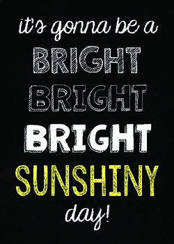 Preview of Bright Sunshiny Day Chalkboard Quote {Subway Art}