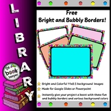 Bright and Bubbly  Backgrounds for Google Slides or Powerpoint