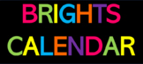 Brights Calendar - Months and Numbers Calendar