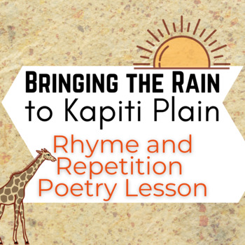 Preview of Bringing the Rain to Kapiti Plain - Rhyme and Repetition Poetry Unit